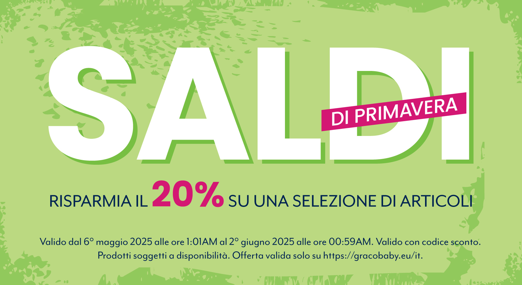 Banner verde con testo grande che recita Saldi di primavera RISPARMIA IL 20% SU UNA SELEZIONE DI ARTICOLI