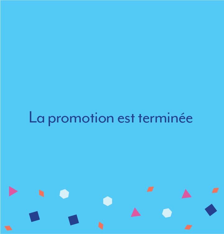 Boîte bleue expliquant que la promotion est terminée. 